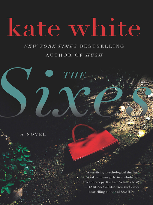 Title details for The Sixes by Kate White - Available